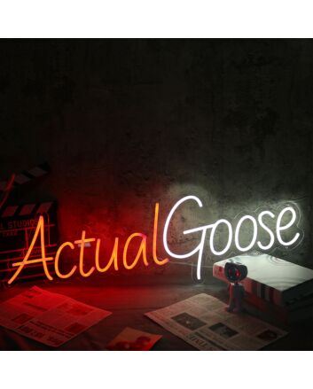 Actual Goose Neon Sign