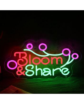 Bloom And Share Neon Sign
