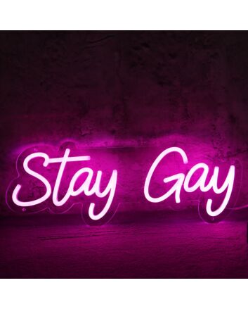 Stay Gay Pink Neon Sign