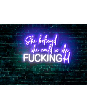 She Believed She Could So She Did LED Neon Sign