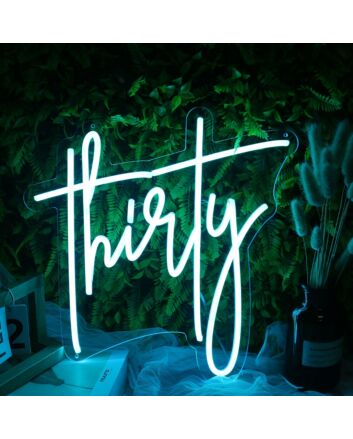 Thirty Blue Neon Sign