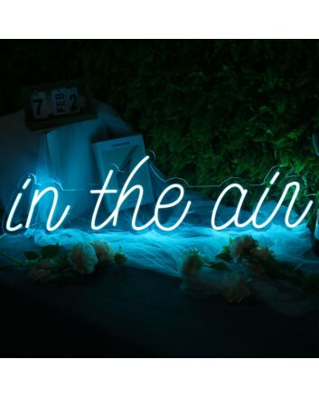 In The Air Blue Neon Sign