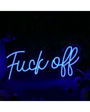 Fuck Off Blue Neon LED Sign