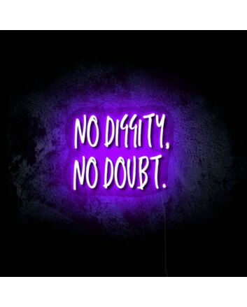 No Doubt LED Neon Sign