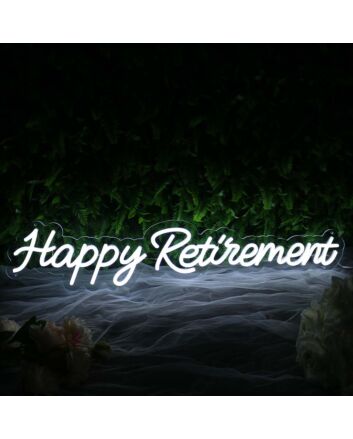 Happy Retirement White Neon Sign
