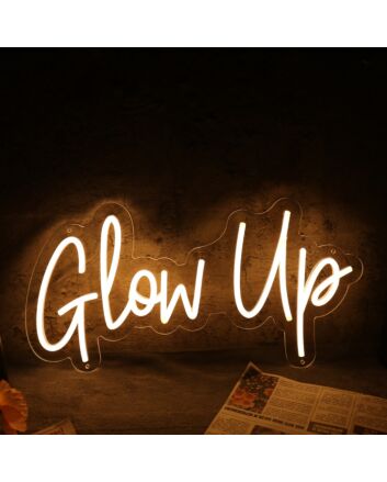 Glow Up Yellow Neon Sign
