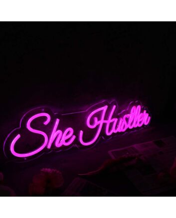 She Hustten Pink Neon Sign
