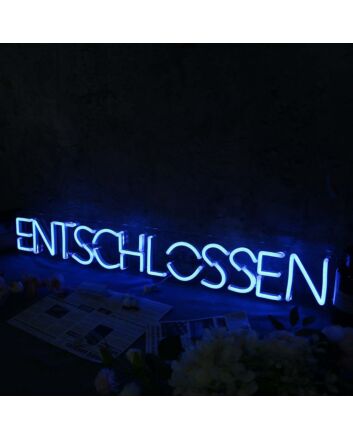 ENTSCHLOSSEN Blue Neon Sign