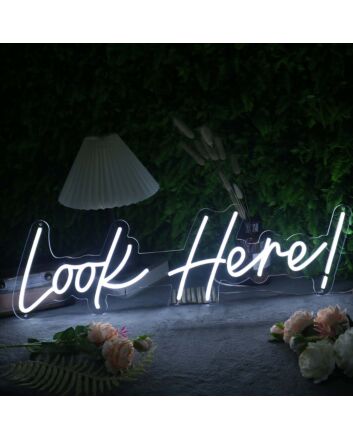 Look Here White Neon Sign