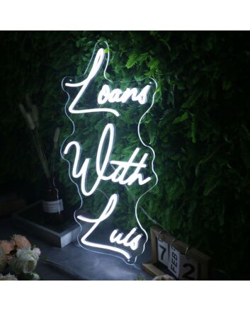 Loans With Luis White Neon Sign