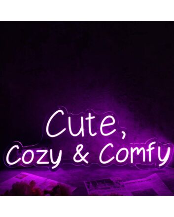 Cute Cozy And Comfy Pink Neon Sign