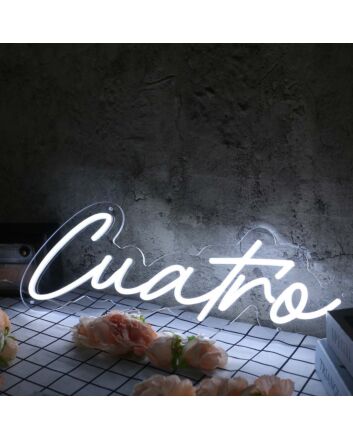 Cuatro White Neon Sign
