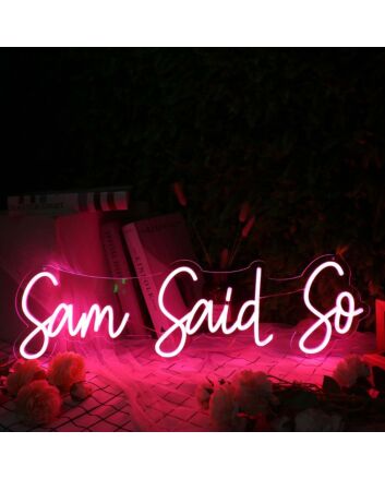 Sam Said So Red Neon Sign