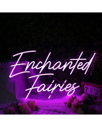 Enchanted Fairies Pink Neon Sign