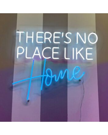 There's No Place Like HOME Neon Sign