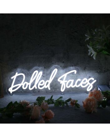 Dolled Faces White Neon Sign
