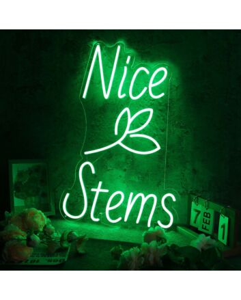 Nice Stems Green Custom Neon Sign