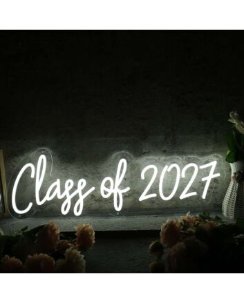 Class Of 2027 White Neon Sign