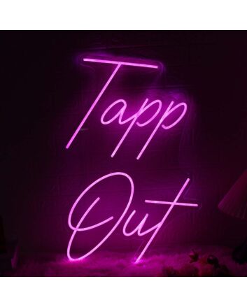 Tapp Out Pink Neon Sign