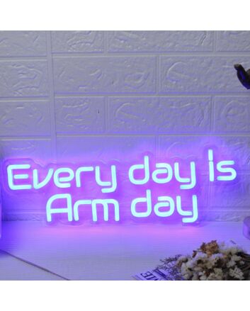 Every Day Is Arm Day Blue Neon Sign