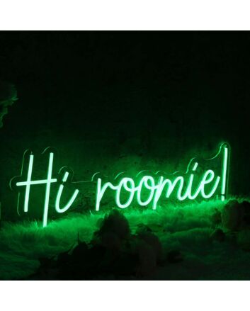 Hi Roomie Green Neon Sign
