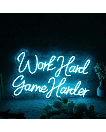 Work Hard Game Harder Blue Neon Sign