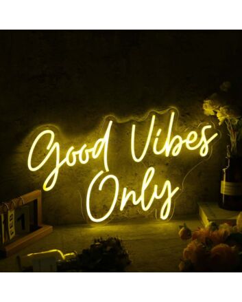 Good Vides Only Yellow Custom Neon Sign