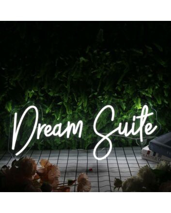 Dream Suite White Neon Sign