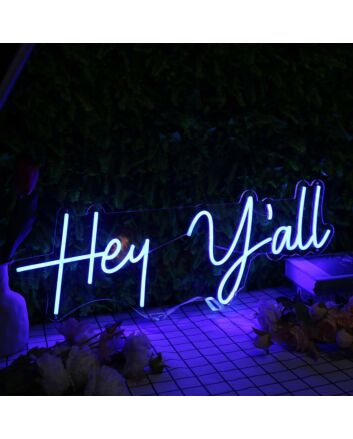 Hey Y&#039;all Blue Neon Sign