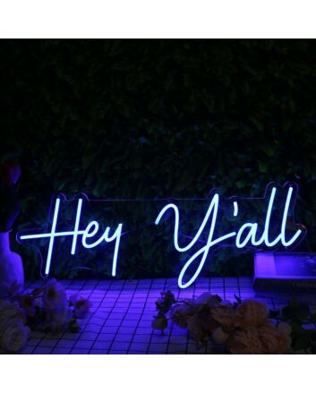 Hey Y'all Blue Neon Sign