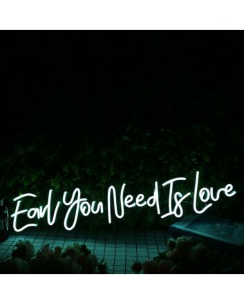 Earl You Need Is Love Blue Neon Sign