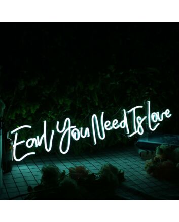 Earl You Need Is Love Blue Neon Sign