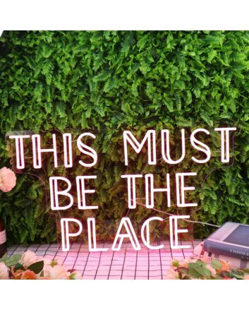 This Must Be The Place Red Neon Sign