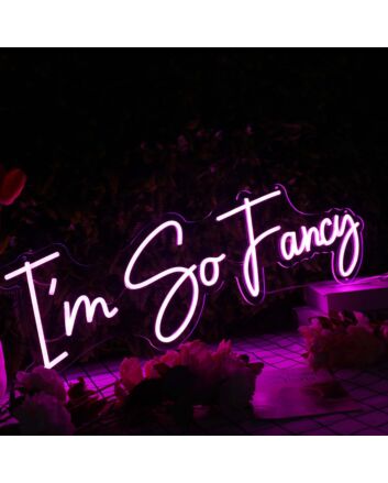I&#039;m So Fancy Purple Neon Sign