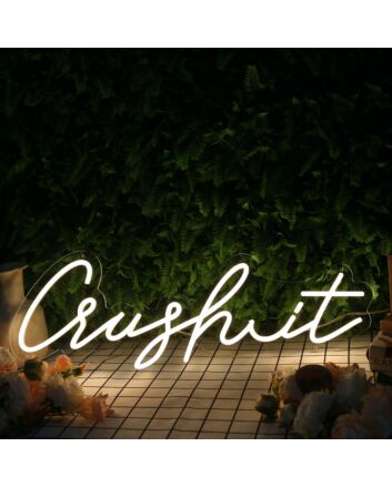 Crush It Yellow Neon Sign