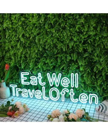 Eat Well Travel Often Blue Neon Sign