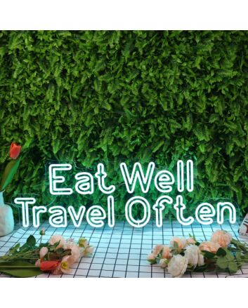 Eat Well Travel Often Blue Neon Sign