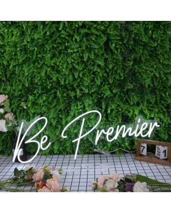 Be Premier White Neon Sign