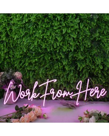 Work From Here Pink Neon Sign