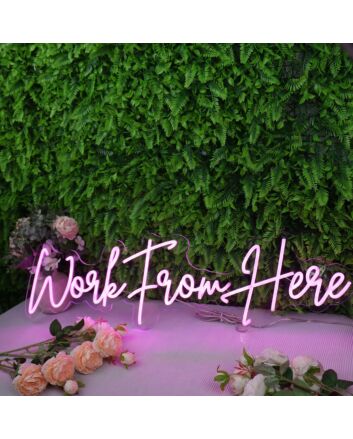 Work From Here Pink Neon Sign