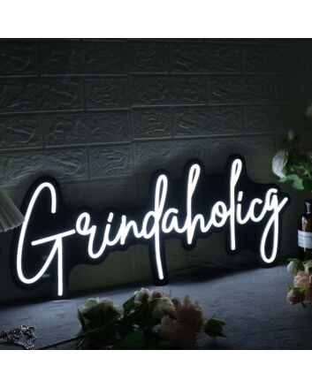 Grindaholicg White Neon Sign