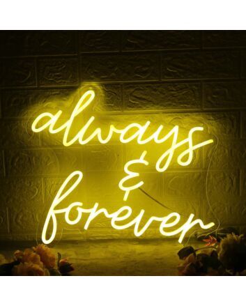 Always And Forever Yellow LED Neon Sign