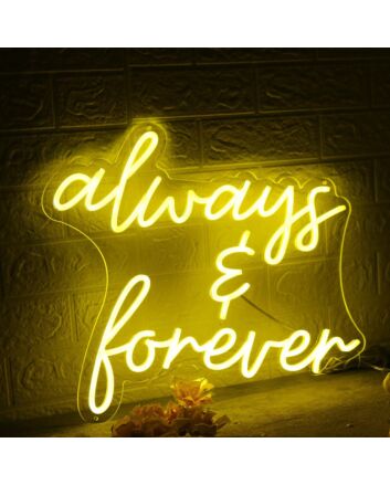 Always And Forever Yellow LED Neon Sign