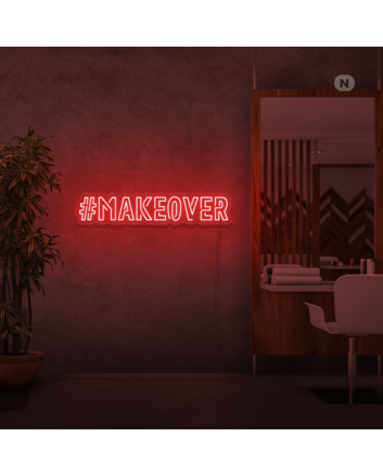 Makeover Neon Signs