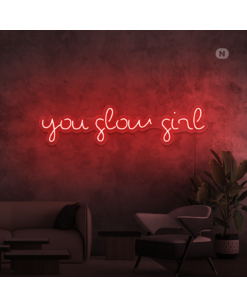 You shine, girl, like a neon sign.