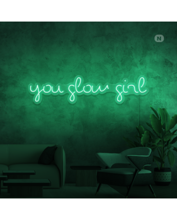 You shine, girl, like a neon sign.