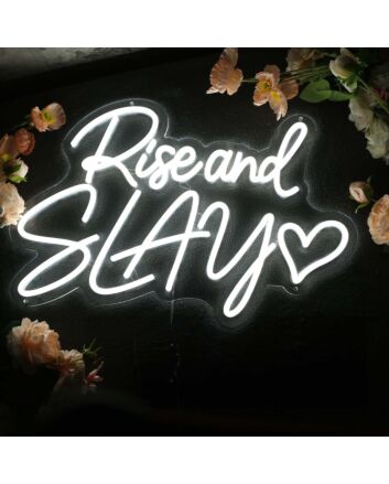 Rise And Slay White Neon Sign