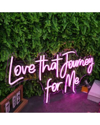 Love That Journey For Me Purple Neon Sign