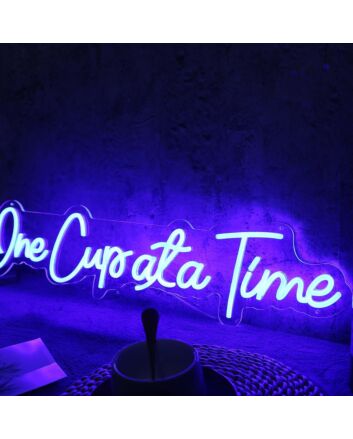 One Cupata Time Blue Neon Sign