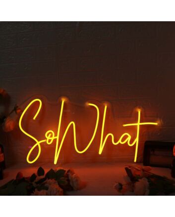 So What Yellow Neon Sign